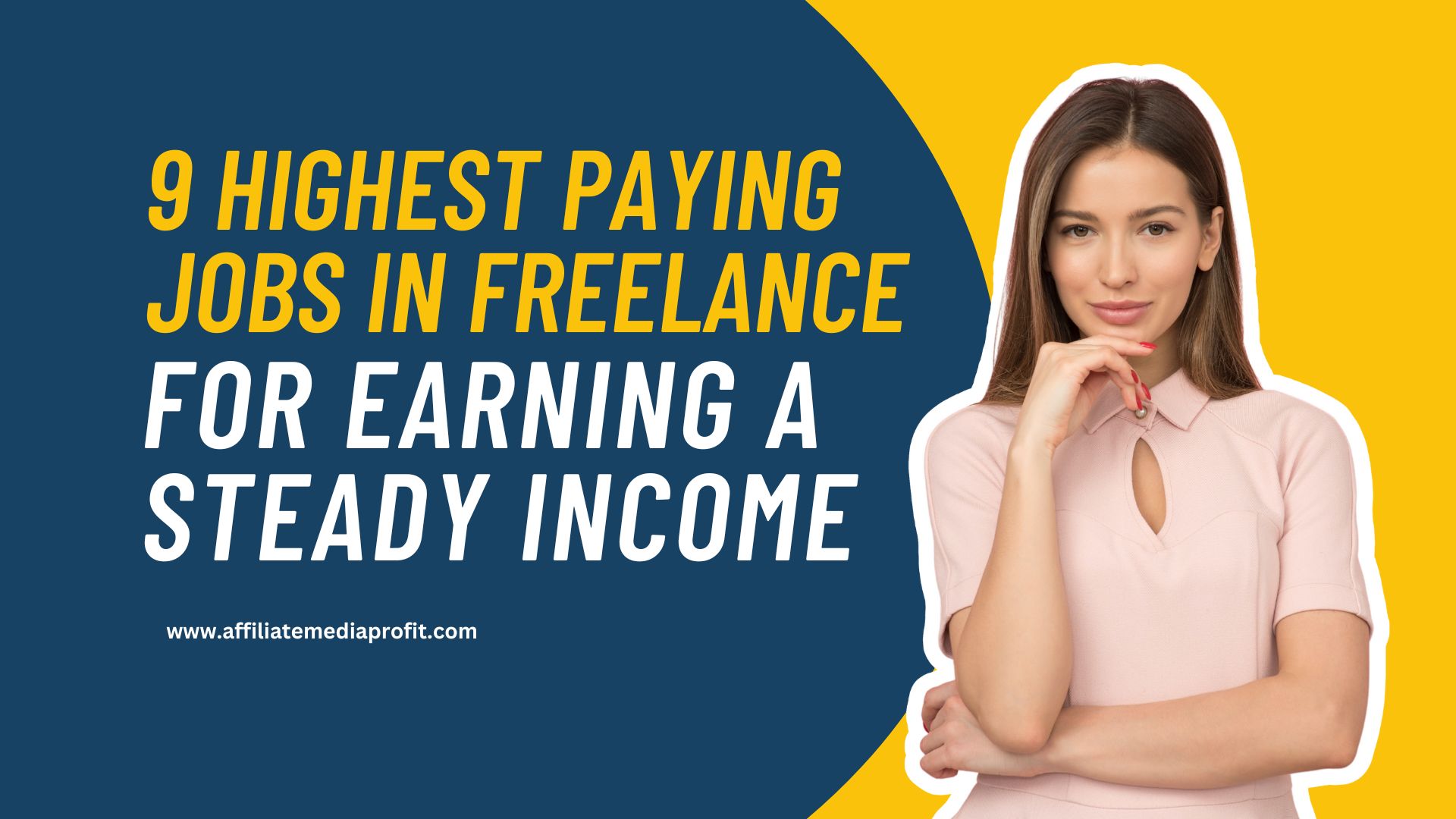 9 Highest Paying Jobs in Freelance For Earning A Steady Income