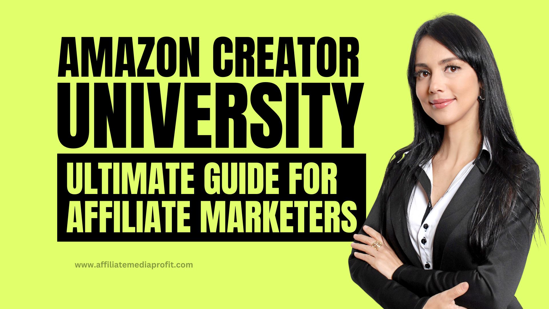 Amazon Creator University: Ultimate Guide for Affiliate Marketers