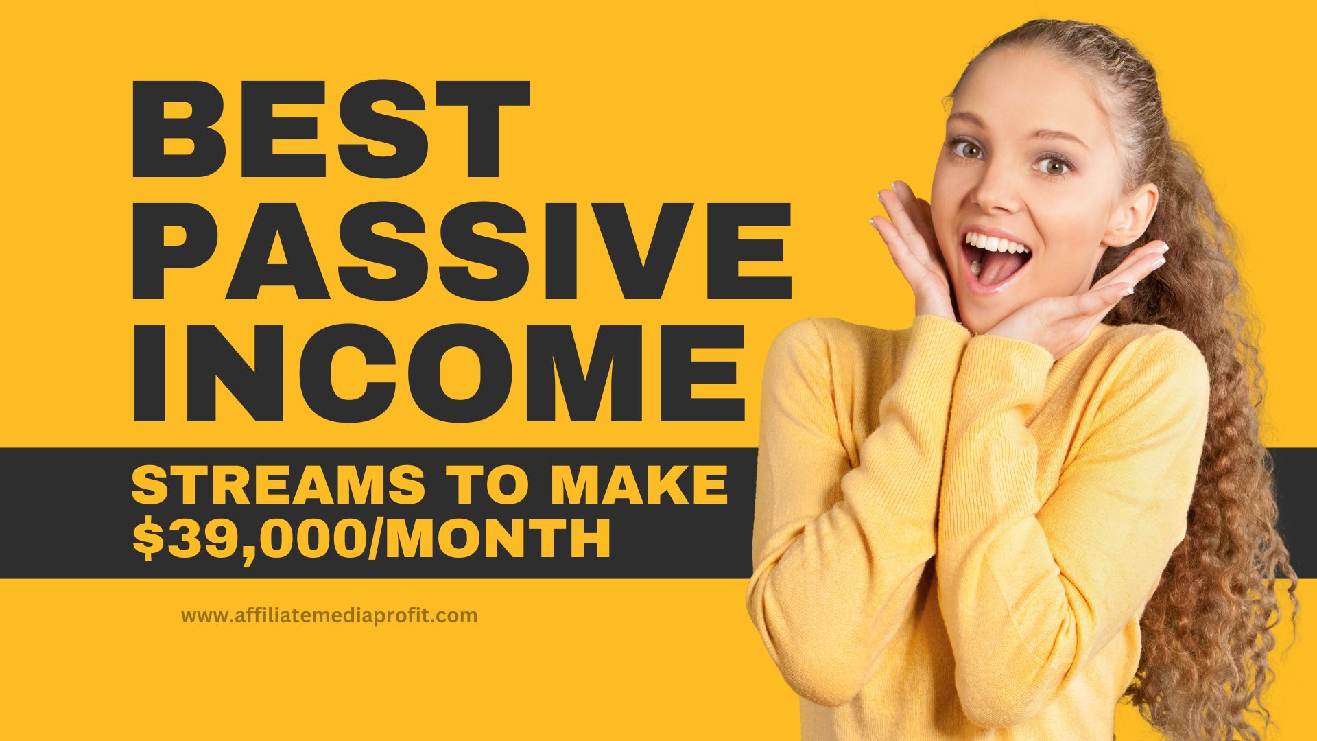 Best Passive Income Streams To Make $39,000/Month