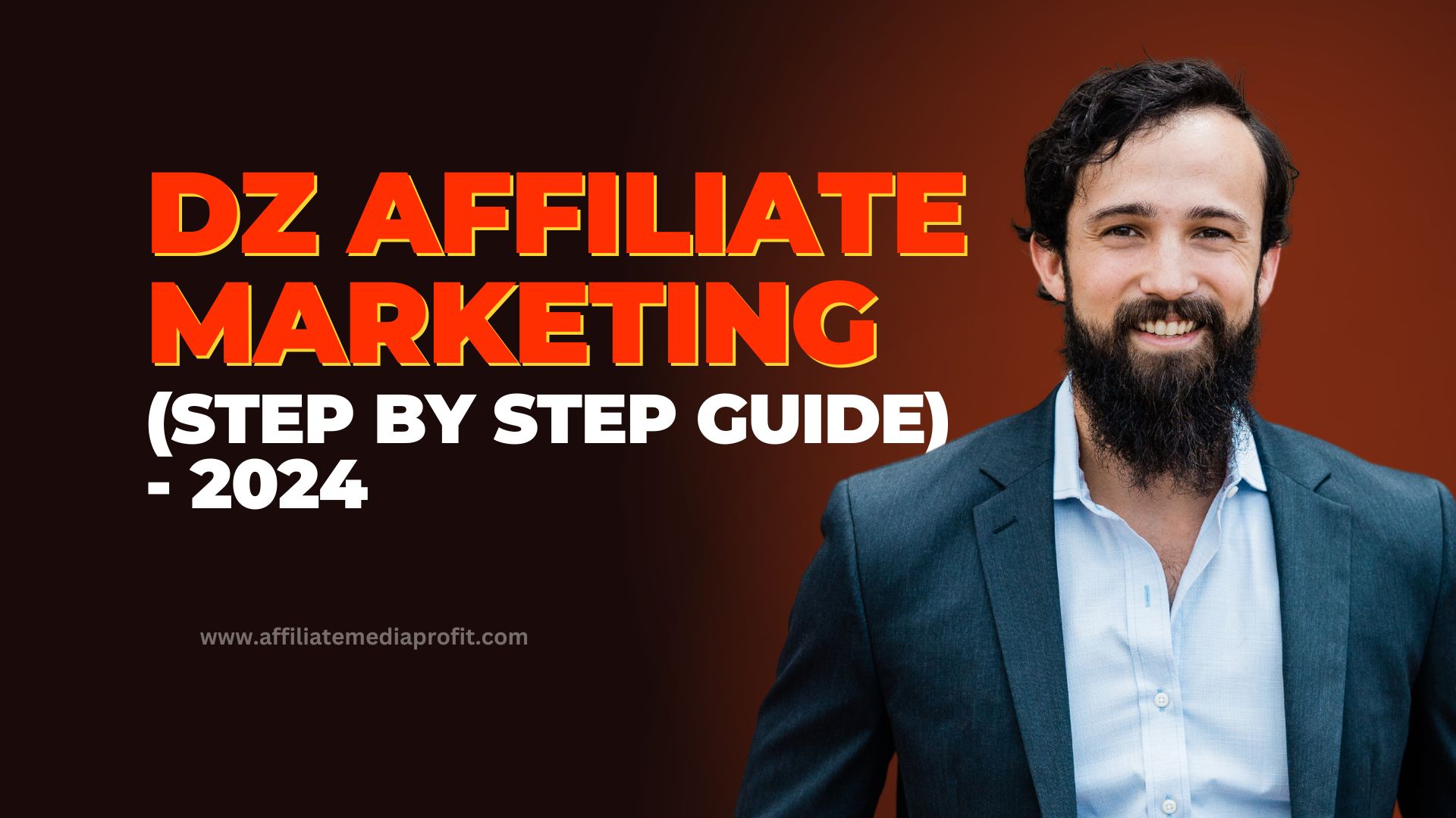 DZ AFFILIATE MARKETING (STEP BY STEP GUIDE) - 2024