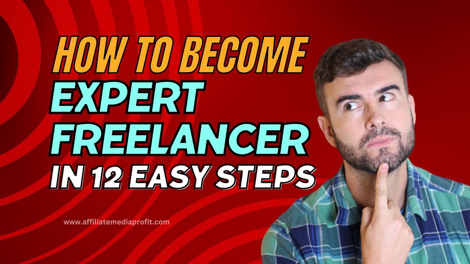 How to Become Expert Freelancer in 12 Easy Steps