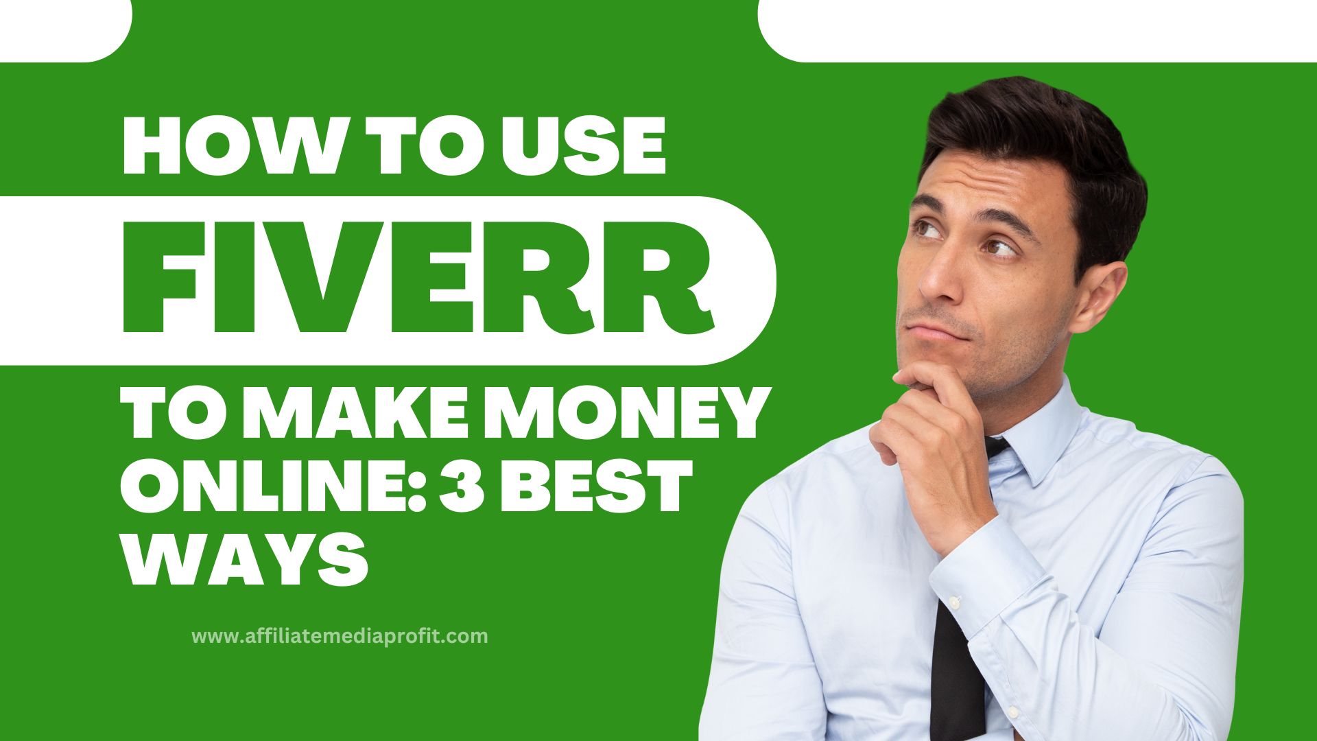 How to Use Fiverr to Make Money Online: 3 Best Ways