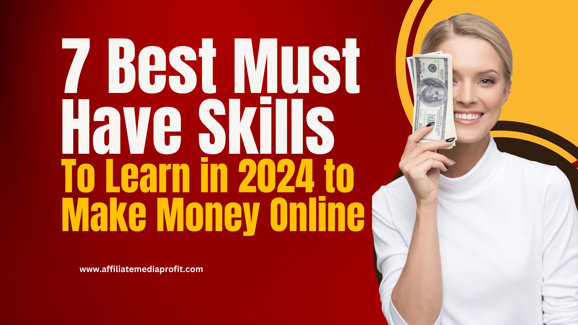 7 Best Must Have Skills To Learn in 2024 to Make Money Online