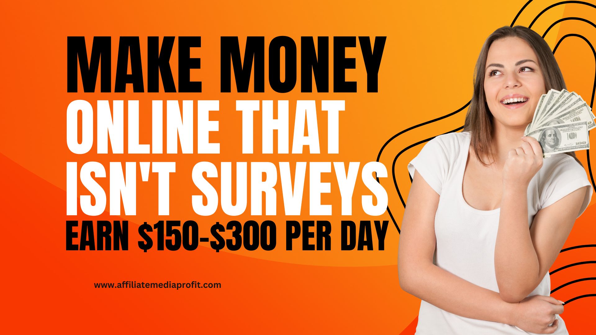 Make Money Online That isn't Surveys: Earn $150-$300 per Day